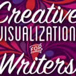 creative visualization for writers