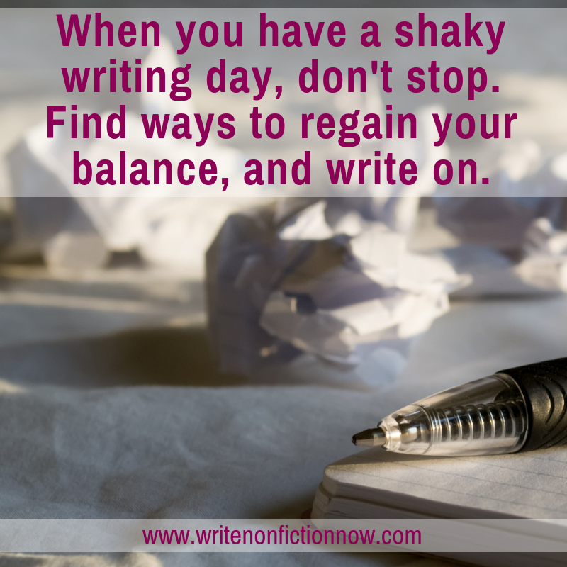 gain balance on shaky writing days