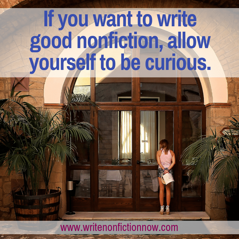 curiosity helps you write good nonfiction
