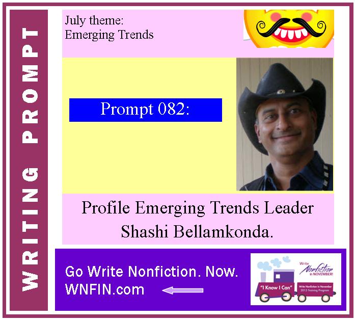 Writing Prompt: Profile Emerging Trends Leader Shashi Bellamkonda