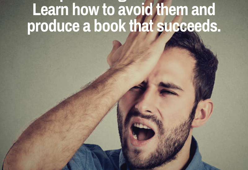 5 self-publishing mistakes nonficiton writers need to avoid when self-publishing their books