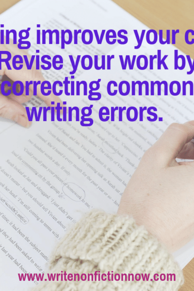 Editing improves your writing craft--watch for common errors