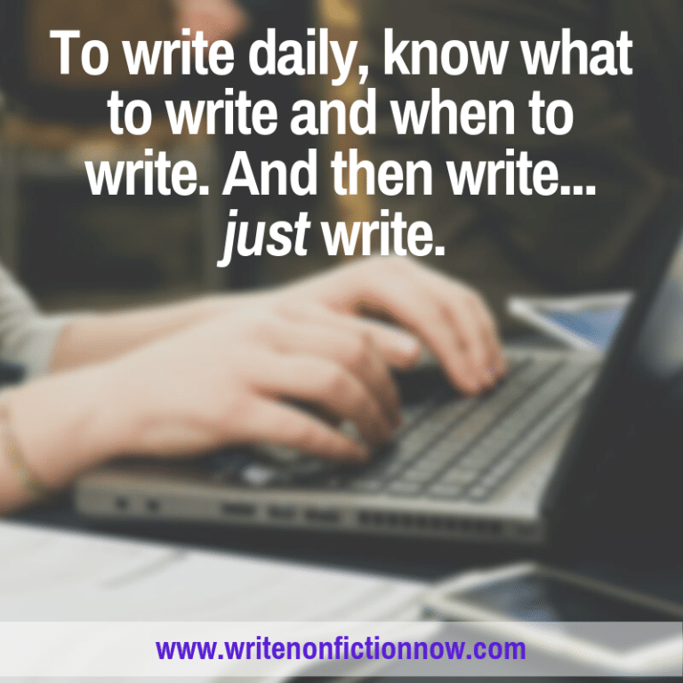 How To Develop A Consistent Daily Writing Practice - Write Nonfiction NOW!