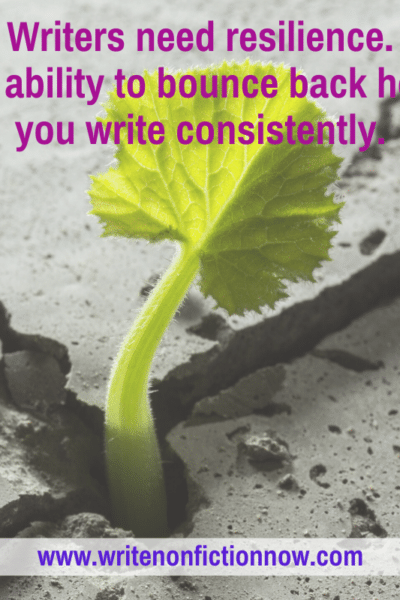 Writers need reilience--how to develop it