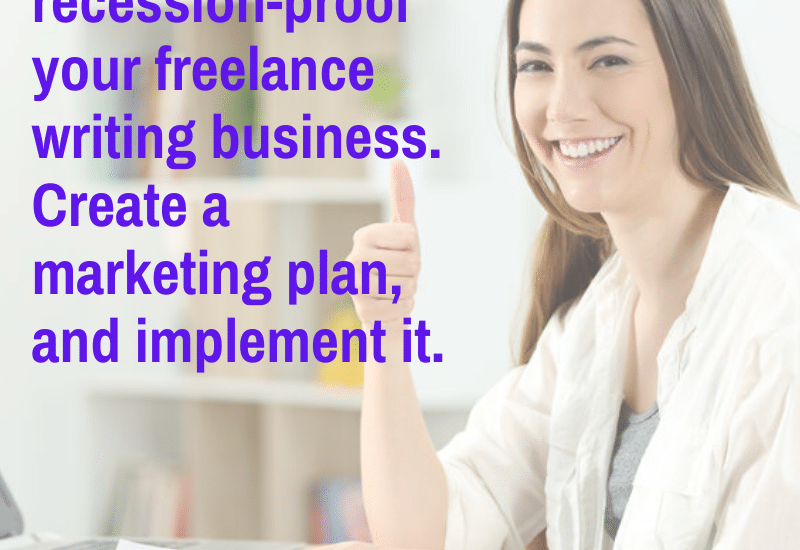 recession-proof your freelance writing business