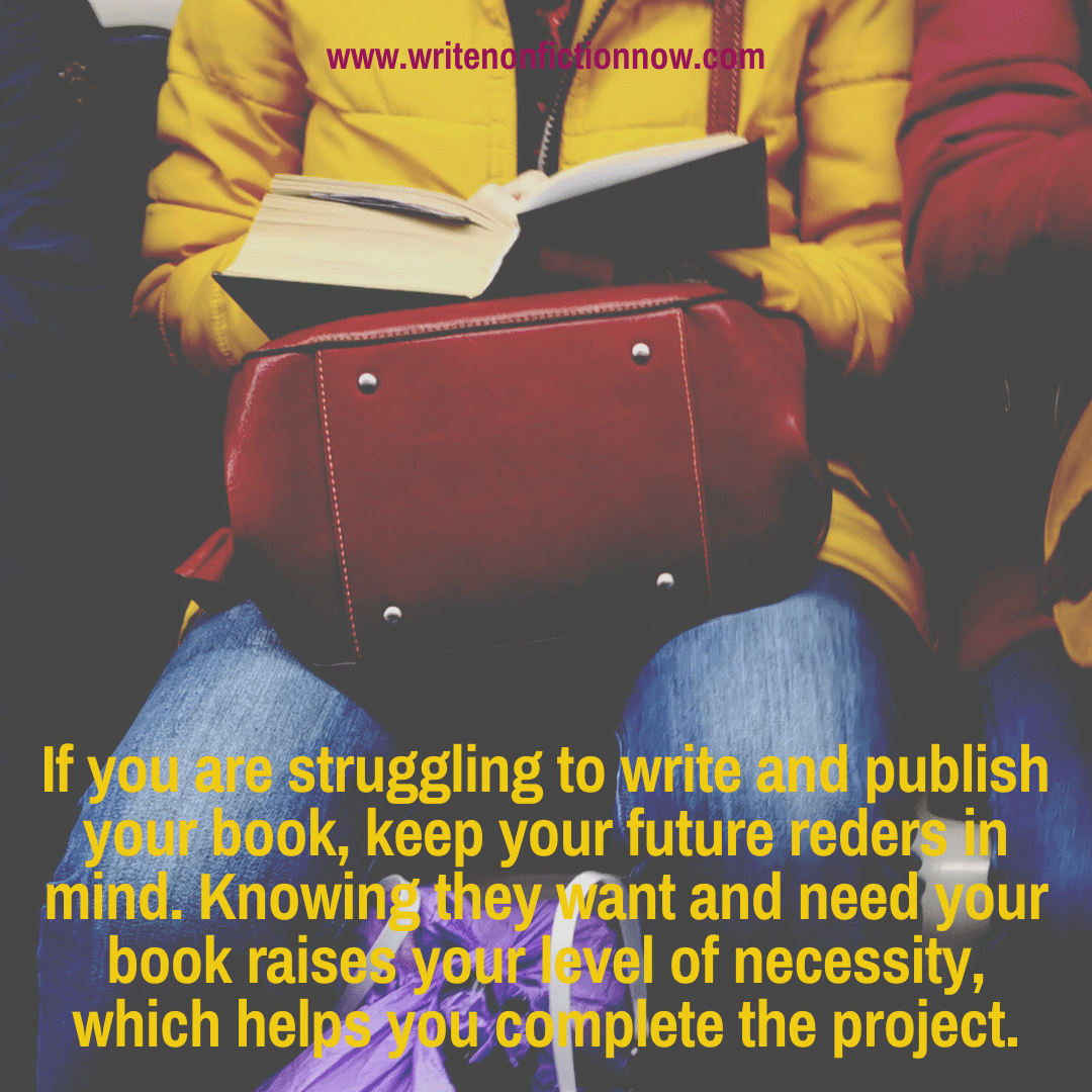 keep your writing on track with an awareness of your future readers