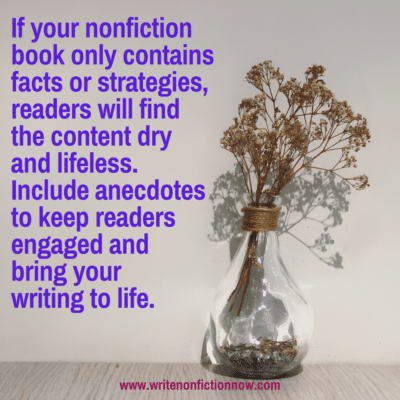 Anecdotes keep readers engaged in your nonfiction book