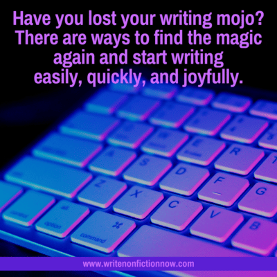 Wht to do when you lose your writing mojo