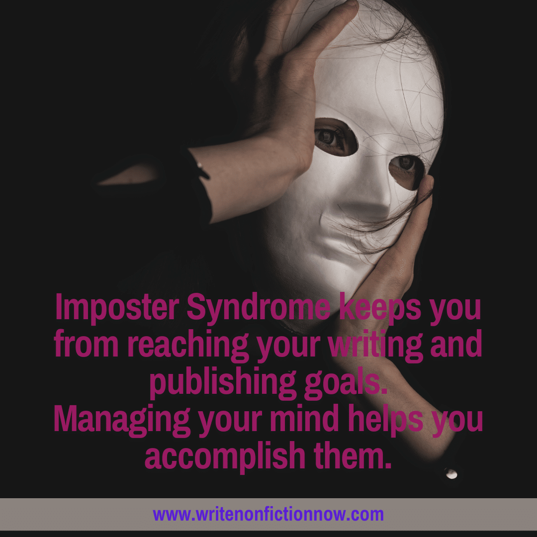 manage your mind to stop Imposter Syndrome from impacting your writing career