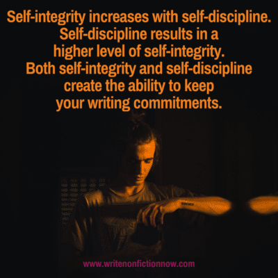 How Self-Integrity and Self-Discipline Help You Keep Your Writing Commitments