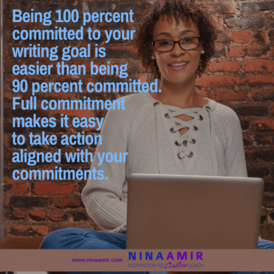 Why Committing 90 Percent to Your Writing is More Difficult than 100 Percent