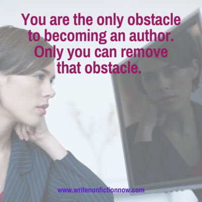 3 Ways to Remove Your Obstacle to Becoming an Author