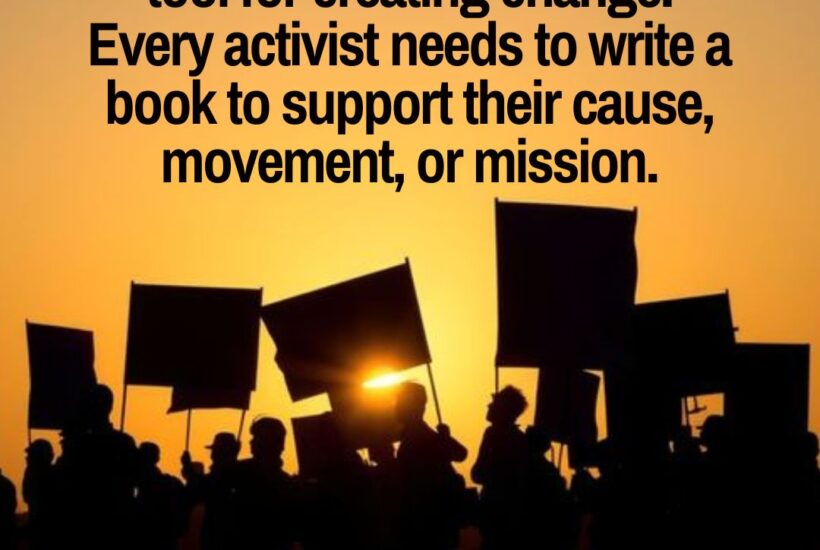 Why activists should become authors