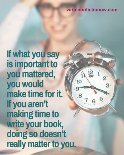 if you aren't making time to write consistently, writing doesn't really matter to you.