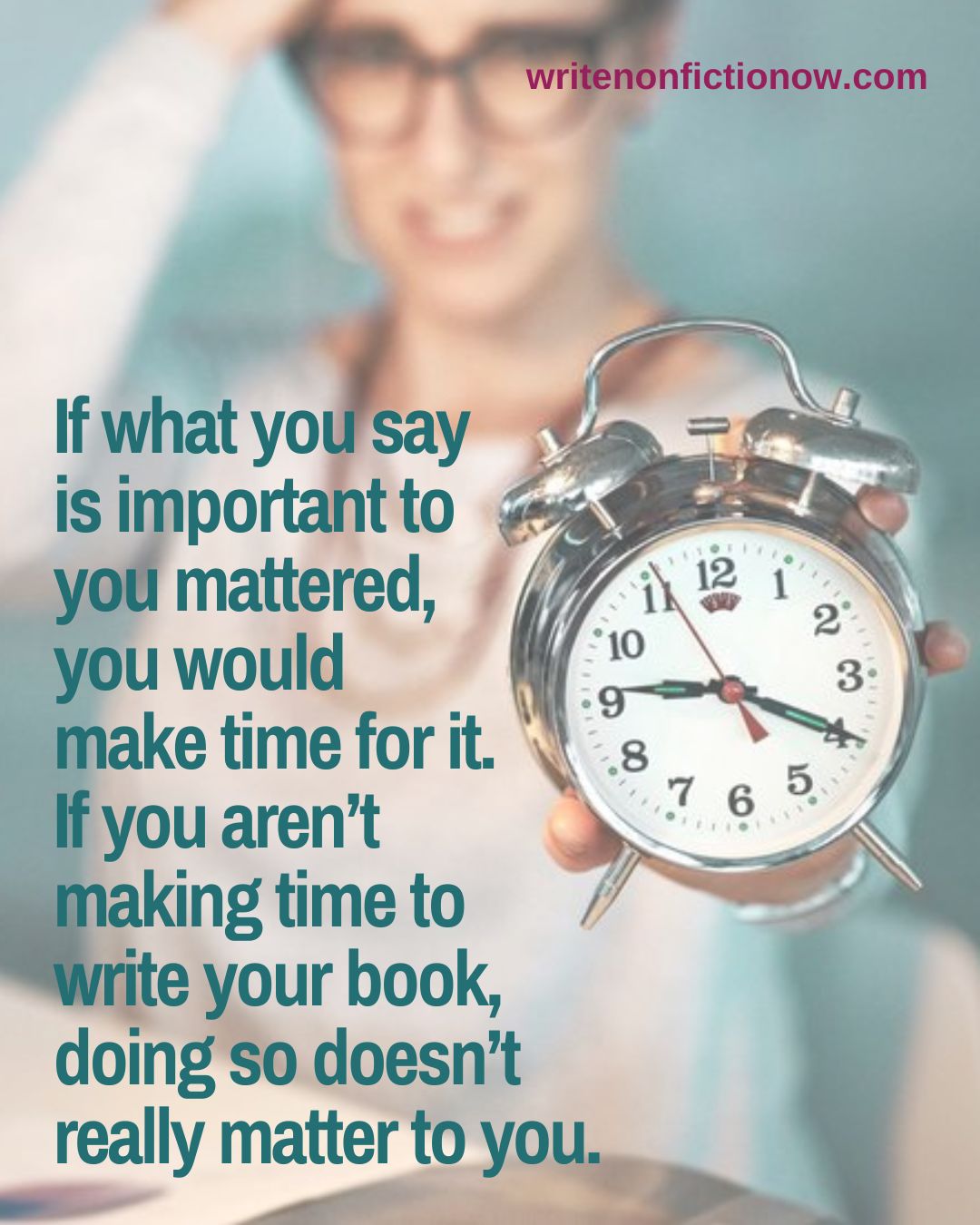 if you aren't making time to write consistently, writing doesn't really matter to you.
